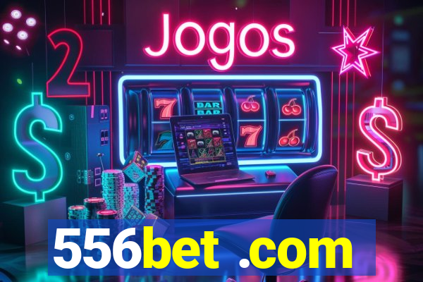 556bet .com