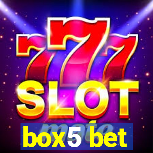 box5 bet