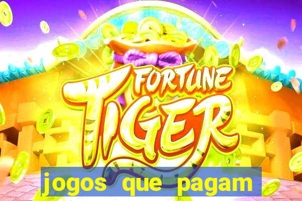 jogos que pagam sem precisar depositar dinheiro