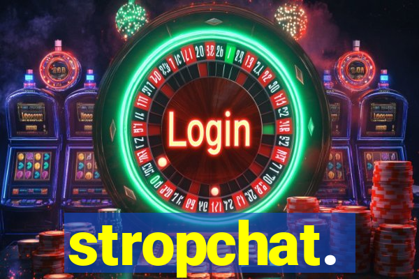 stropchat.