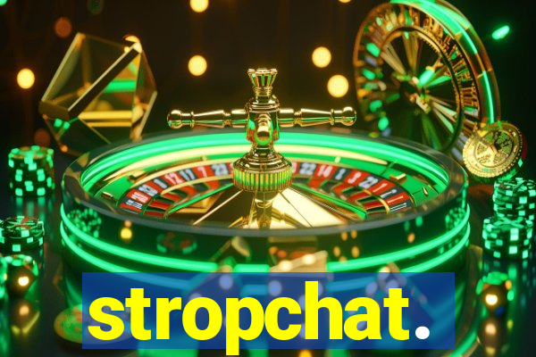 stropchat.