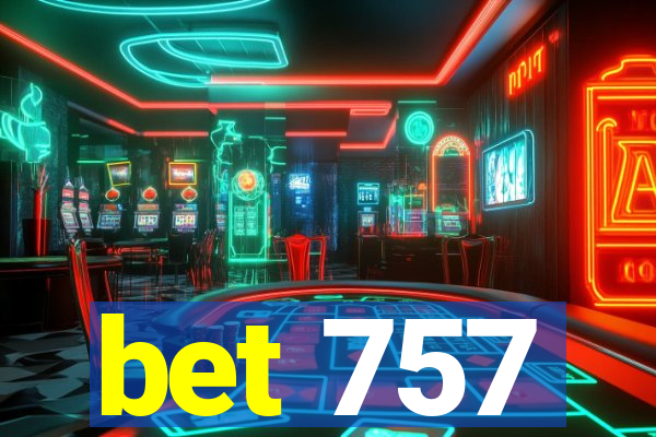 bet 757