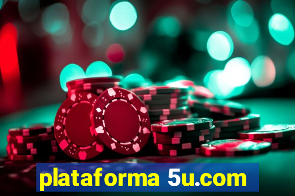 plataforma 5u.com