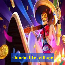 shindo life village blaze private server codes