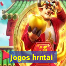 jogos hrntai