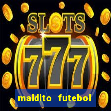 maldito futebol clube dublado download