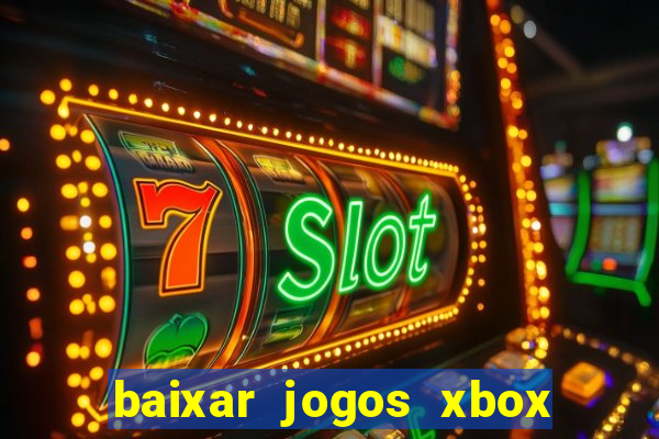 baixar jogos xbox 360 rgh torrent