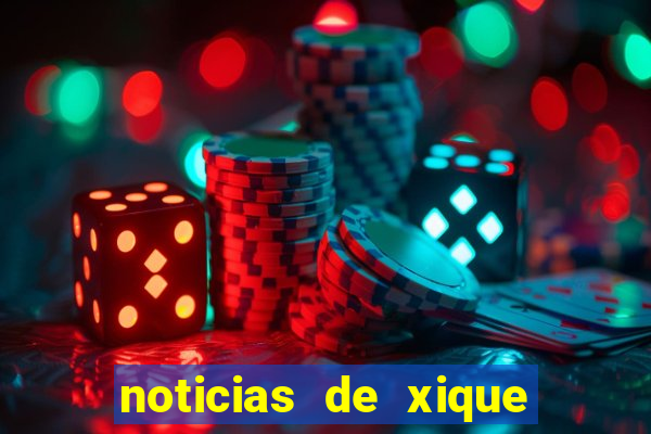 noticias de xique xique ba