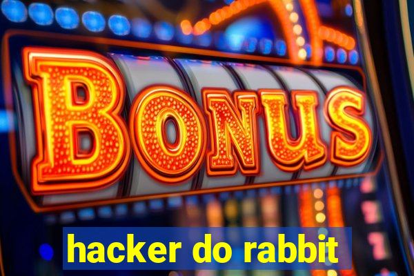 hacker do rabbit