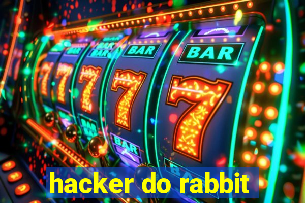 hacker do rabbit