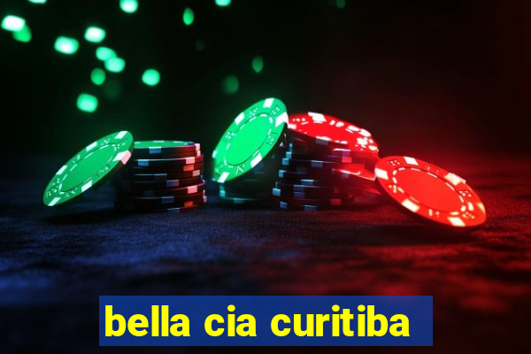 bella cia curitiba