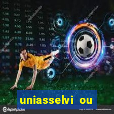 uniasselvi ou cruzeiro do sul