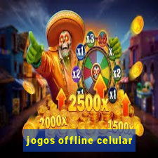 jogos offline celular