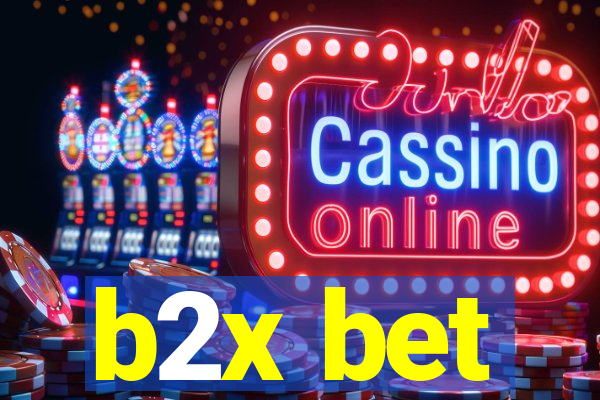 b2x bet