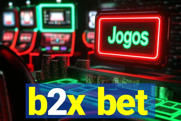 b2x bet