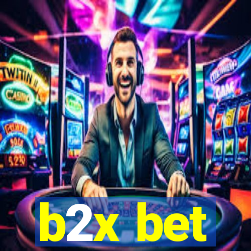 b2x bet