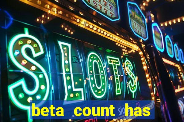 beta count has changed pt br