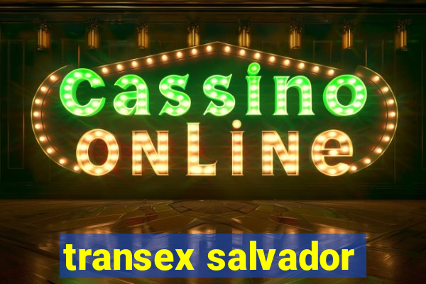 transex salvador