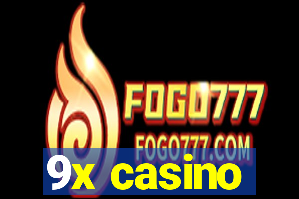 9x casino