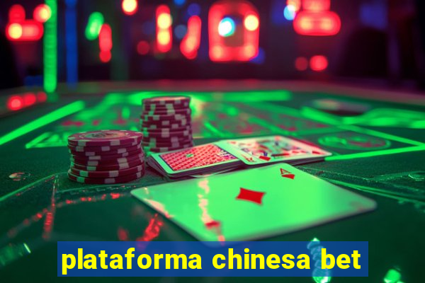 plataforma chinesa bet