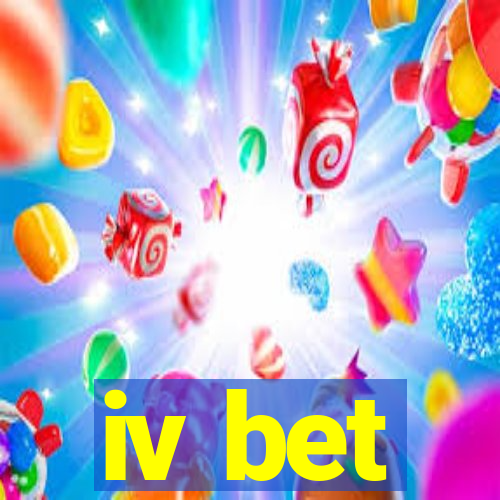 iv bet