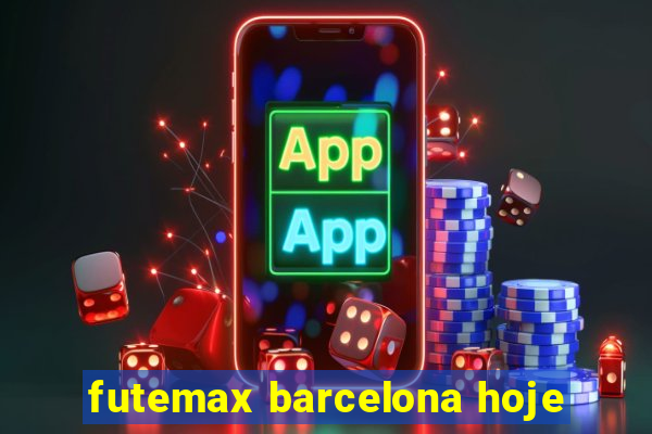 futemax barcelona hoje