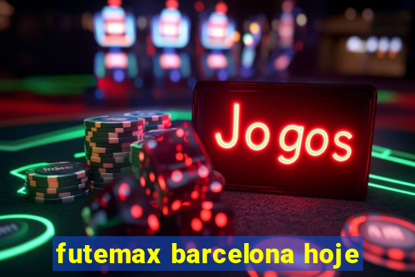 futemax barcelona hoje