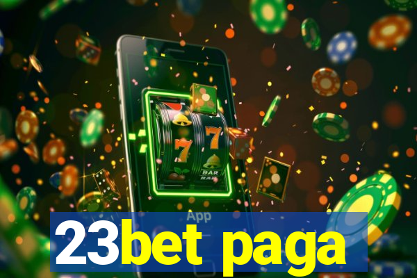 23bet paga