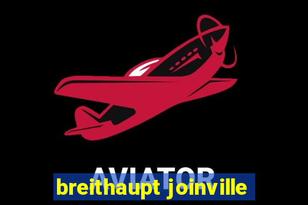 breithaupt joinville