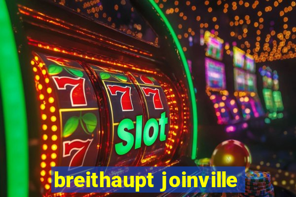 breithaupt joinville