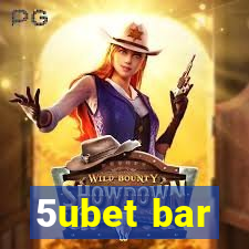 5ubet bar