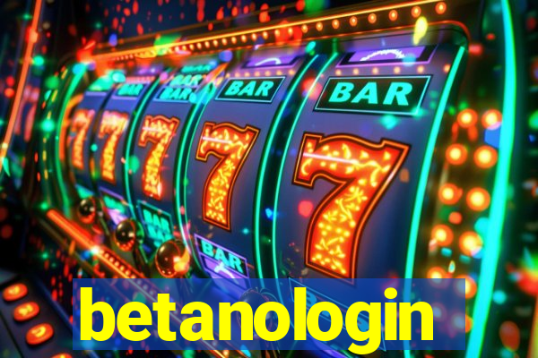 betanologin