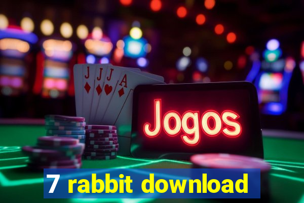 7 rabbit download