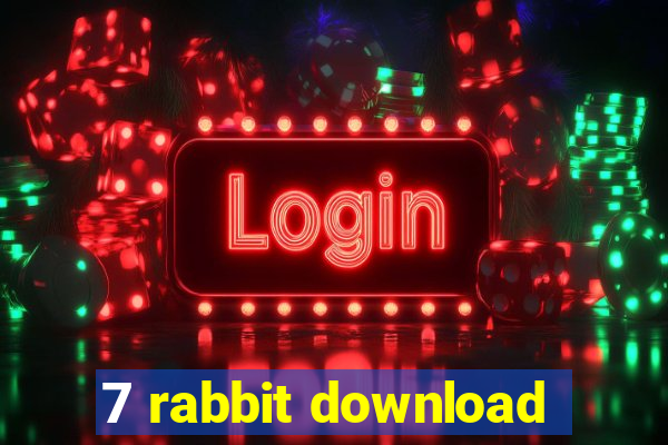 7 rabbit download