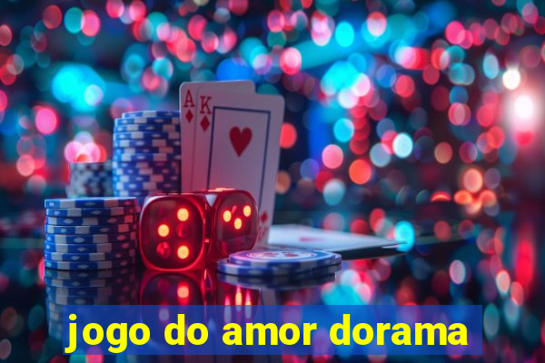 jogo do amor dorama