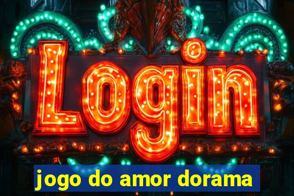 jogo do amor dorama