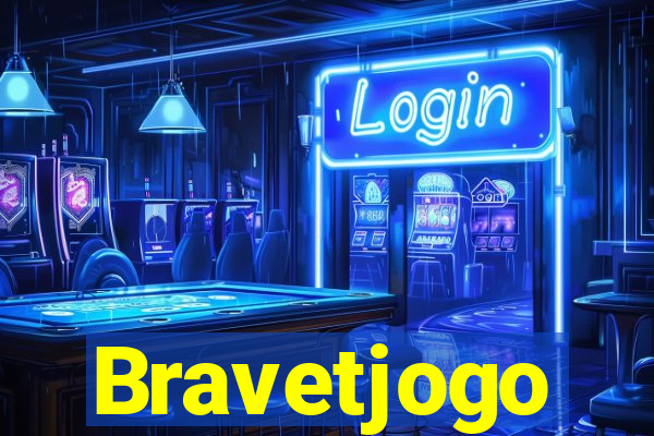 Bravetjogo