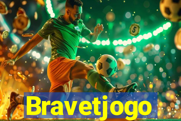 Bravetjogo