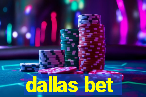 dallas bet