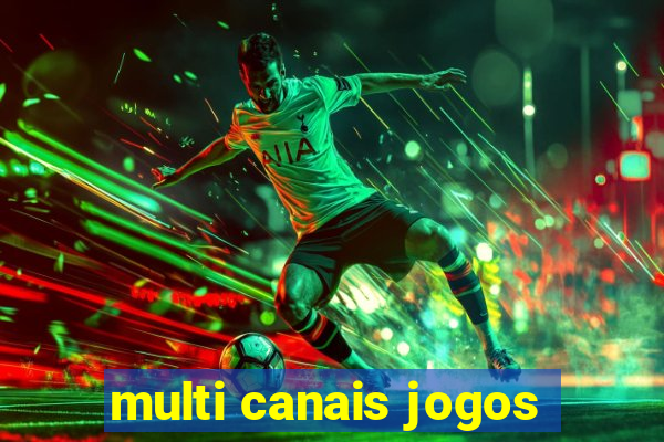 multi canais jogos