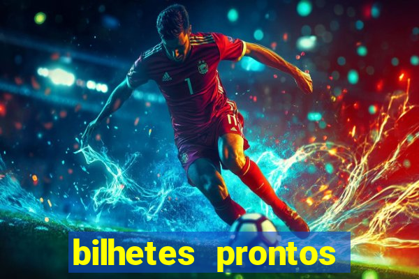 bilhetes prontos futebol para hoje