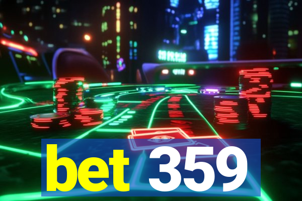 bet 359