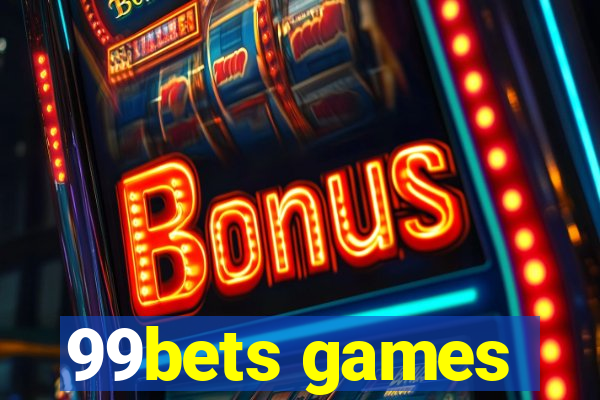 99bets games