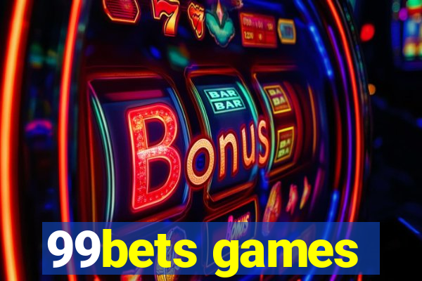 99bets games