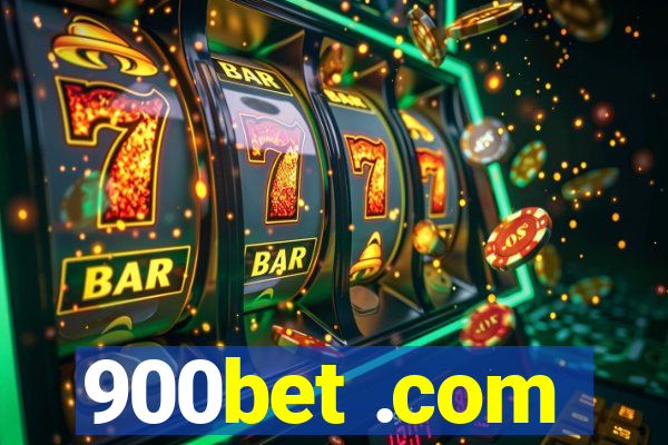 900bet .com