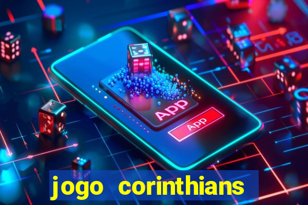 jogo corinthians hoje futemax