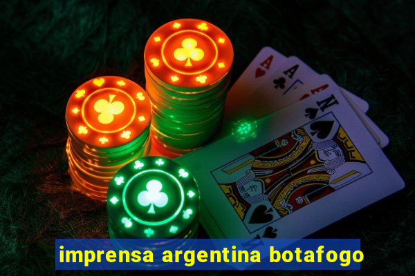 imprensa argentina botafogo