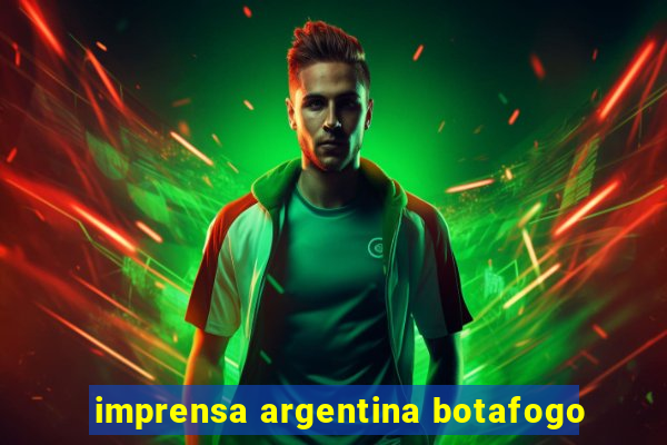 imprensa argentina botafogo