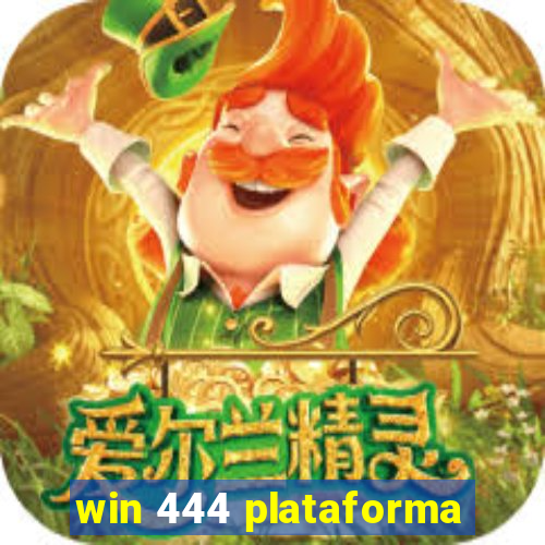 win 444 plataforma