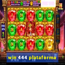 win 444 plataforma